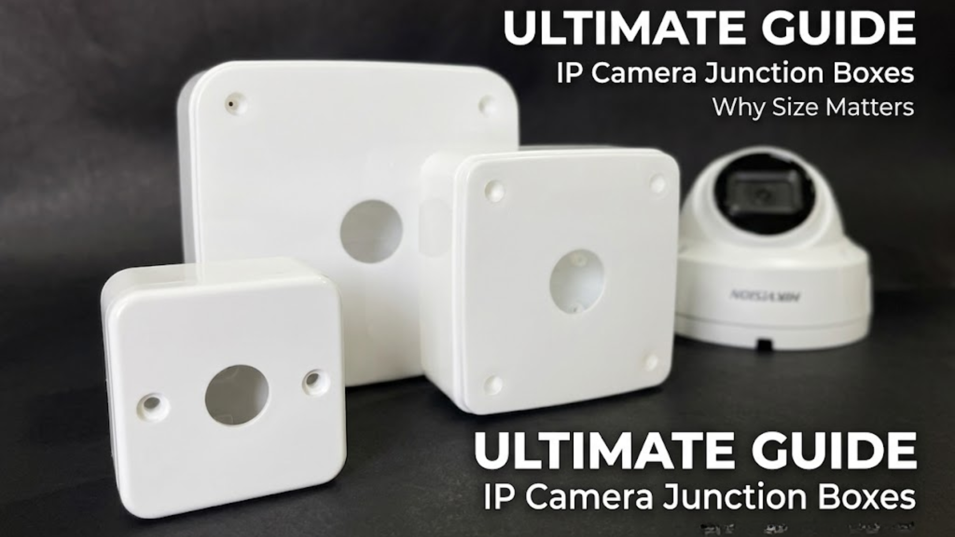 The Ultimate Guide to IP Camera Junction Boxes: Protecting Your Warranty and Investment